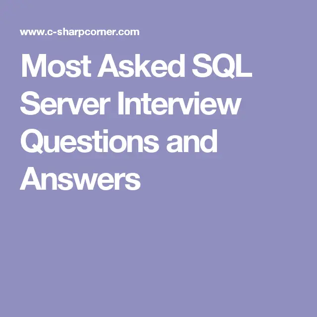 Most Asked SQL Server Interview Questions and Answers
