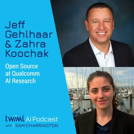 Open Source at Qualcomm AI Research w/ Jeff G. and Zahra K.