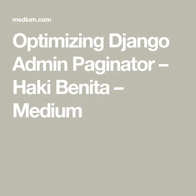 Optimizing Django Admin Paginator