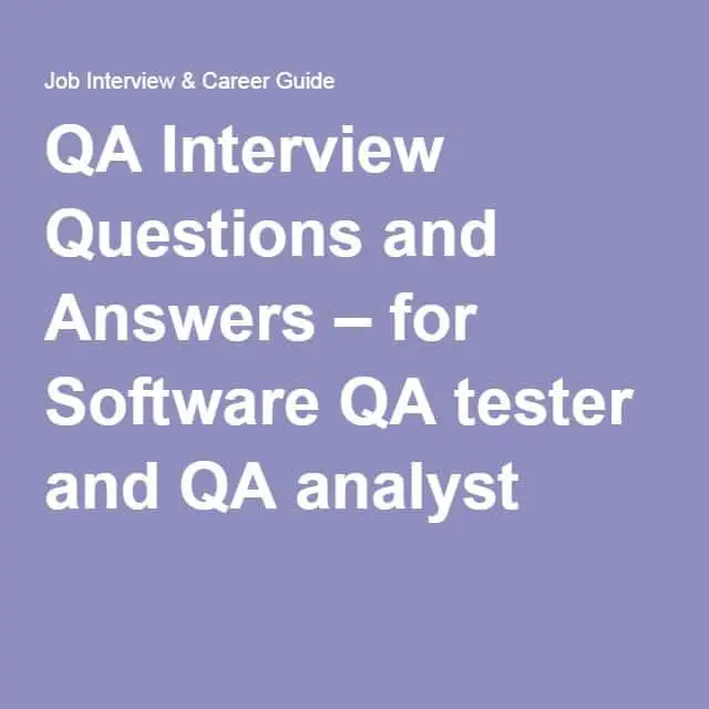 QA Interview Questions and Answers  for Software QA tester and QA ...