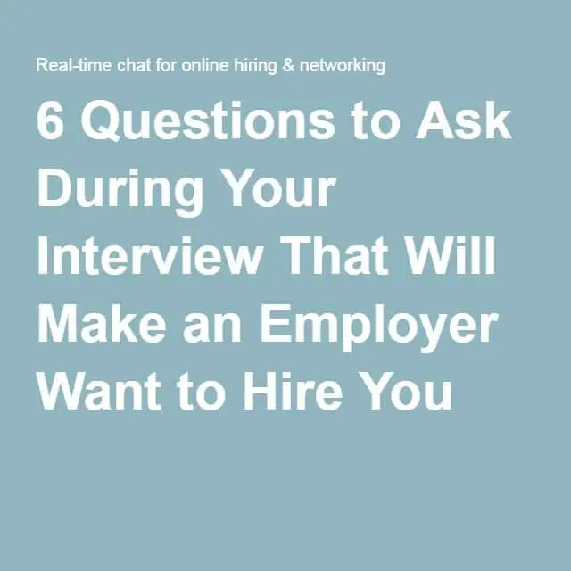Questions To Ask At The End Of An Internal Interview