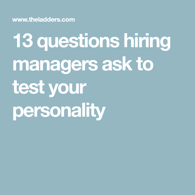 Questions To Ask During An Interview To Determine Personality