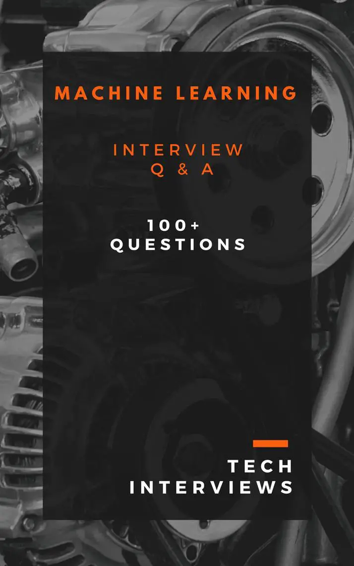 Read Machine Learning Interview Questions Online by Tech Interviews