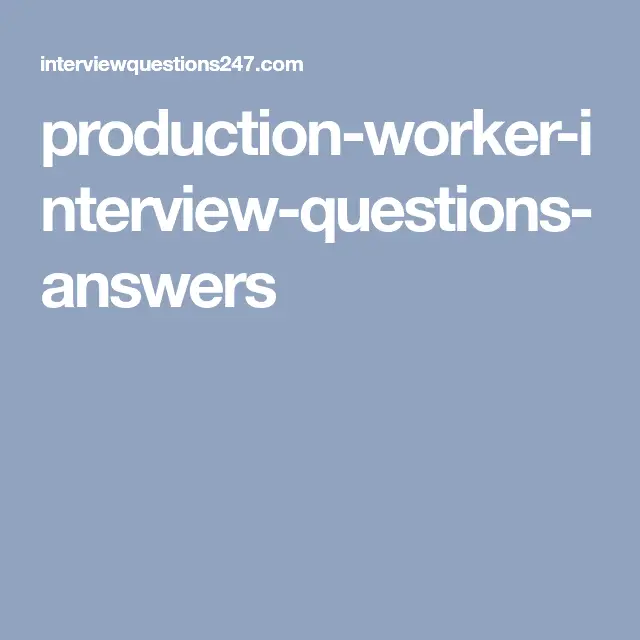 Sample Interview Questions And Answers For Aged Care Worker