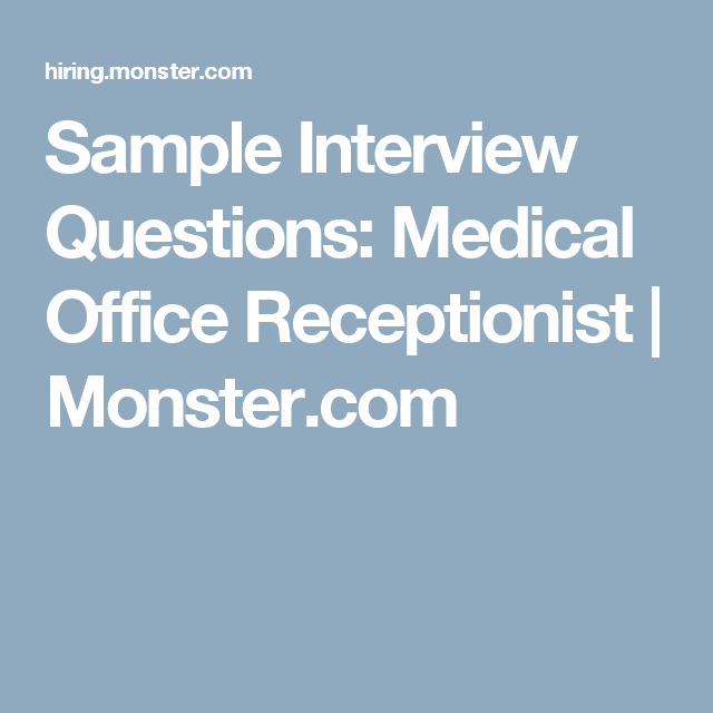 Sample Interview Questions: Medical Office Receptionist