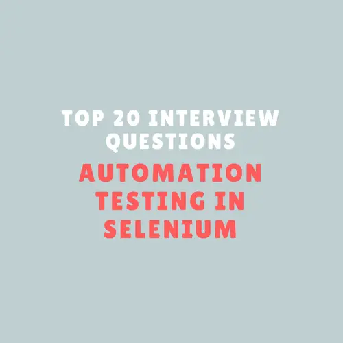 Selenium Webdriver Interview Questions for Test Engineers