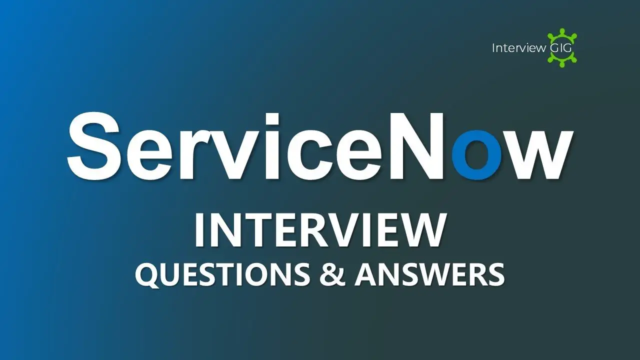 Servicenow Administrator Interview Questions And Answers ...