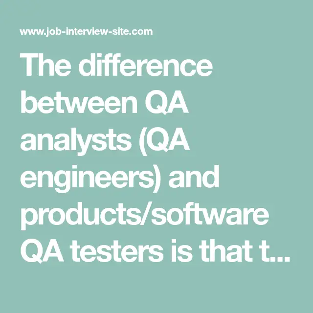 Software Qa Analyst Vs Qa Engineer