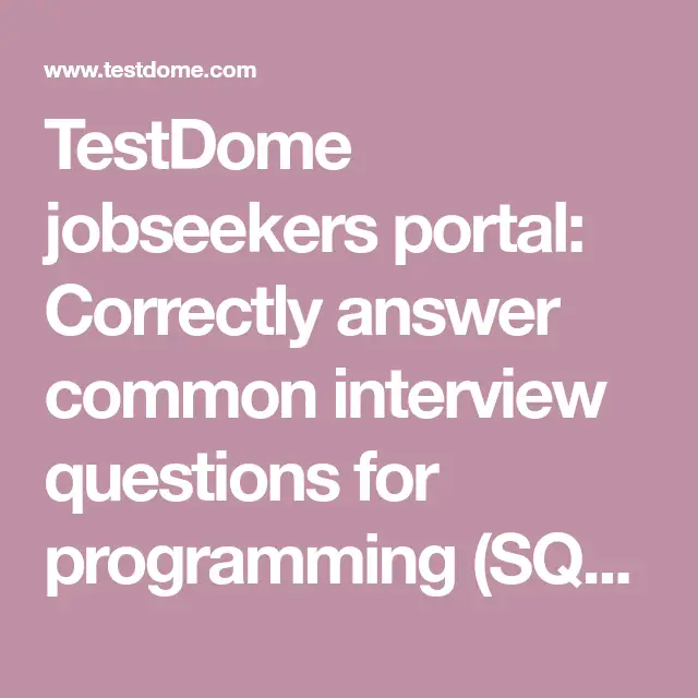TestDome jobseekers portal: Correctly answer common interview questions ...
