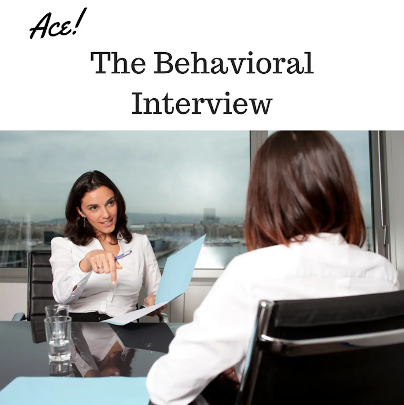 The Behavioral Interview â What is it and how to ace it ...