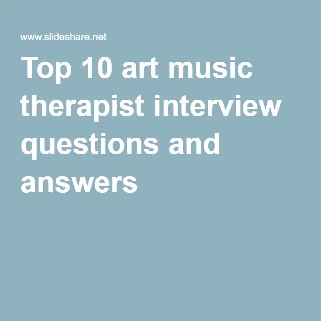Top 10 art music therapist interview questions and answers