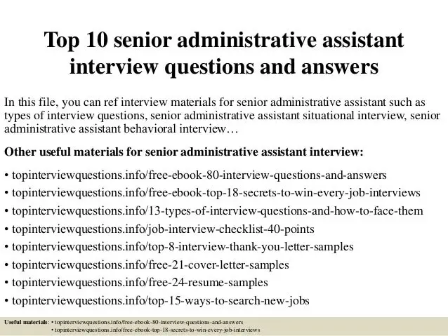 Top 10 senior administrative assistant interview questions ...