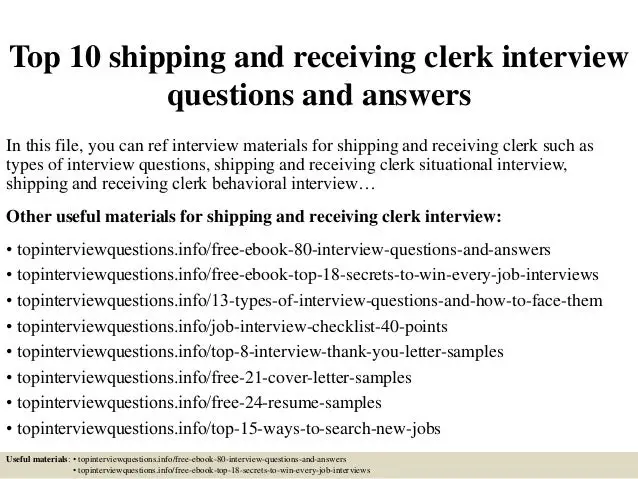 Top 10 shipping and receiving clerk interview questions and answers