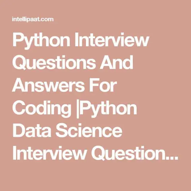 Top 100 Python Interview Questions and Answers 2021