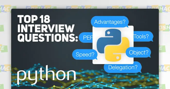 Top 18 Interview Questions for Python Developers  Soshace  Soshace