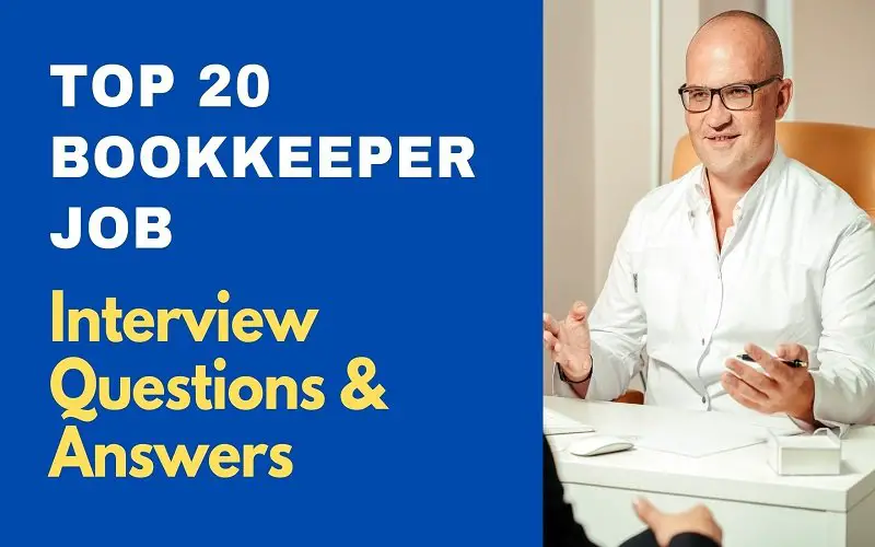 Top 20 Bookkeeper Job Interview Questions and Answers 2021 â Knowledge ...