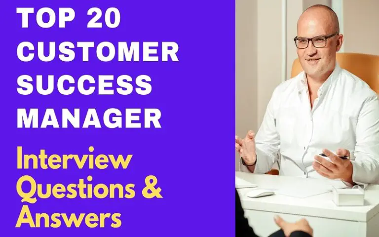 Top 20 Customer Success Manager Interview Questions and Answers 2021 ...