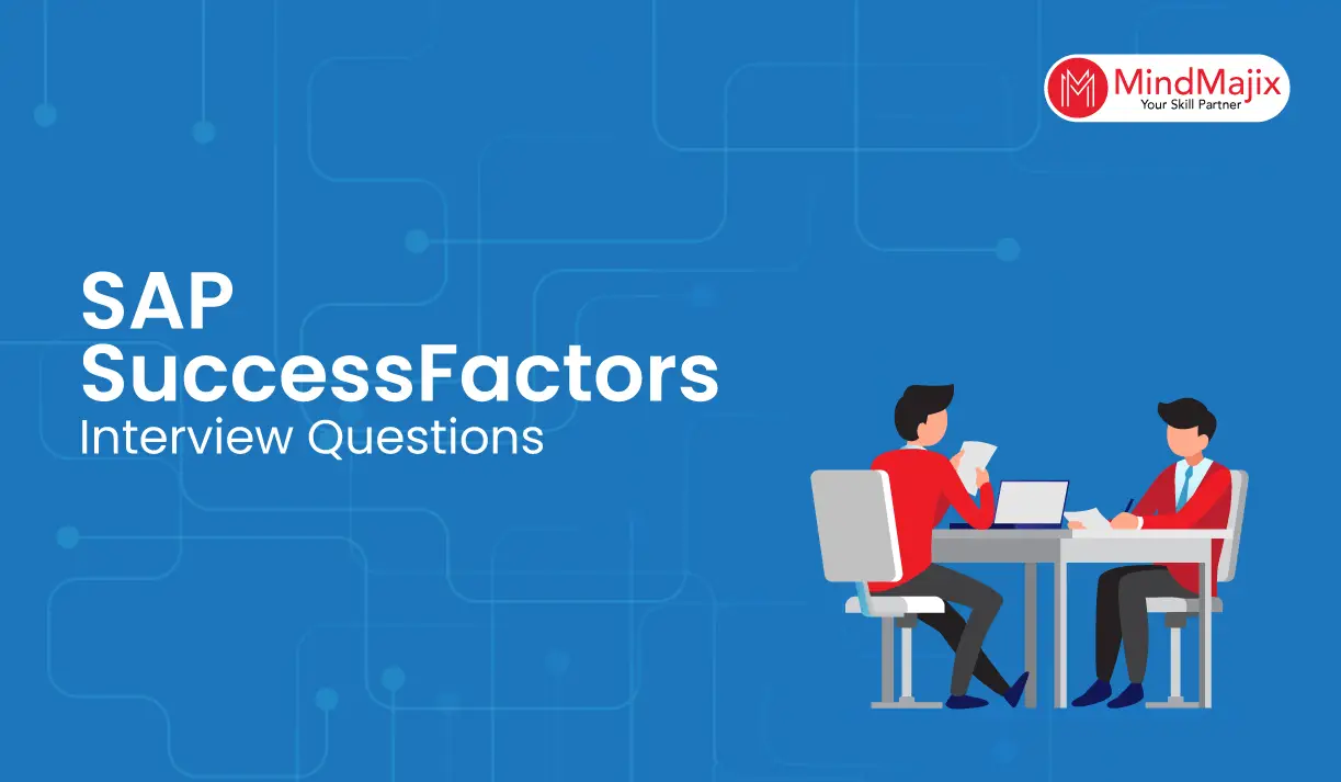 Top 25+ SAP SuccessFactors Interview Questions
