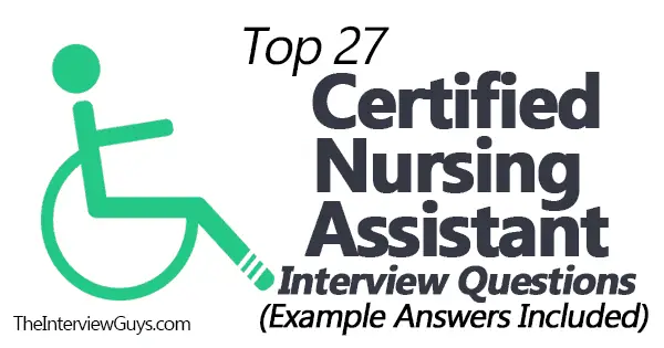 Top 27 CNA Interview Questions (+Example Answers)