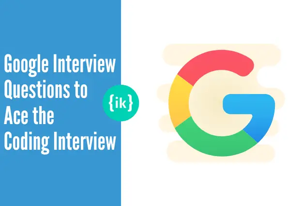Top 29 Google Interview Questions to Crack the Coding Interview ...
