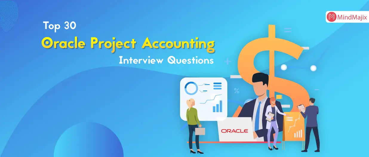 Top 30 Oracle Project Accounting Interview Questions &  Answers