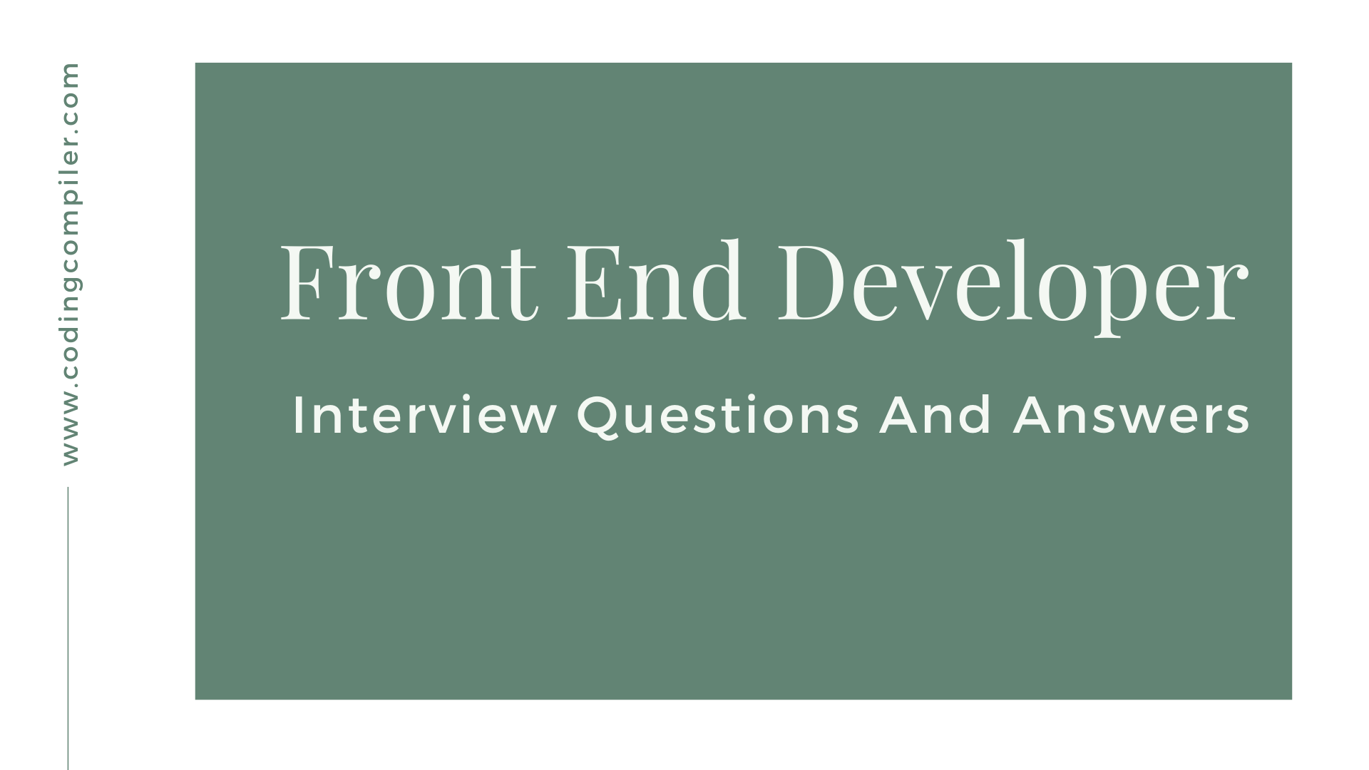 Top 50+ Front End Developer Interview Questions And Answer 2020