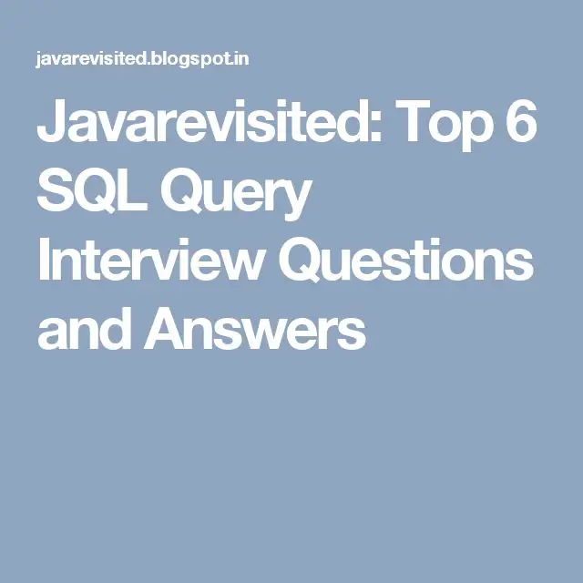 Top 6 SQL Query Interview Questions and Answers