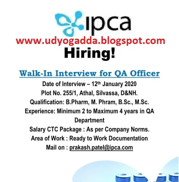UDYOG ADDA: IPCA HIRING WALK IN INTERVIEW FOR QA OFFICER ON 12/01/2020 ...
