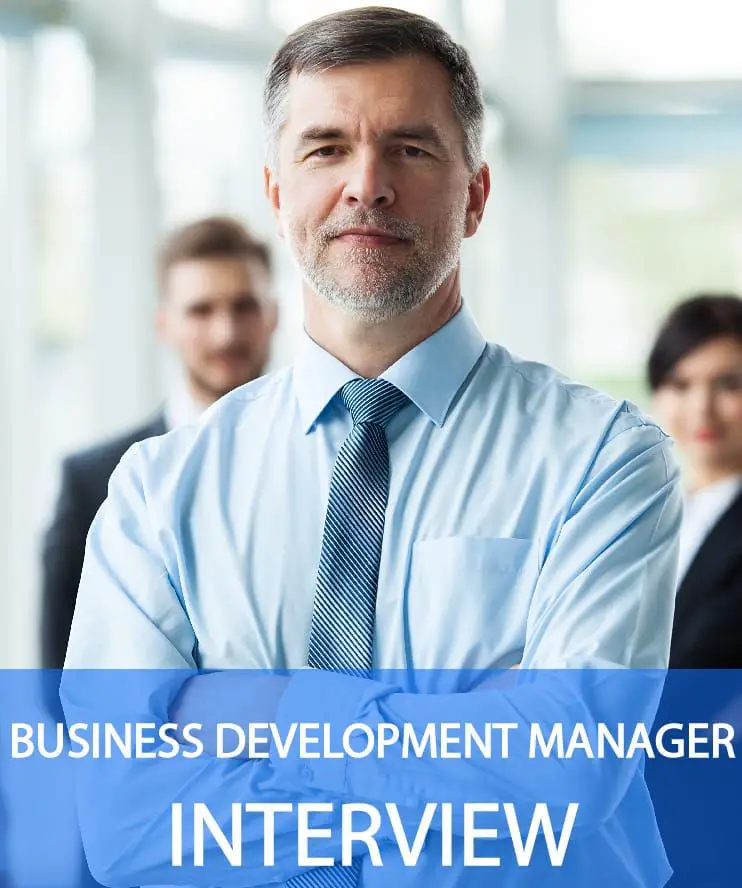 Use these proven Business Development Manager interview questions and ...