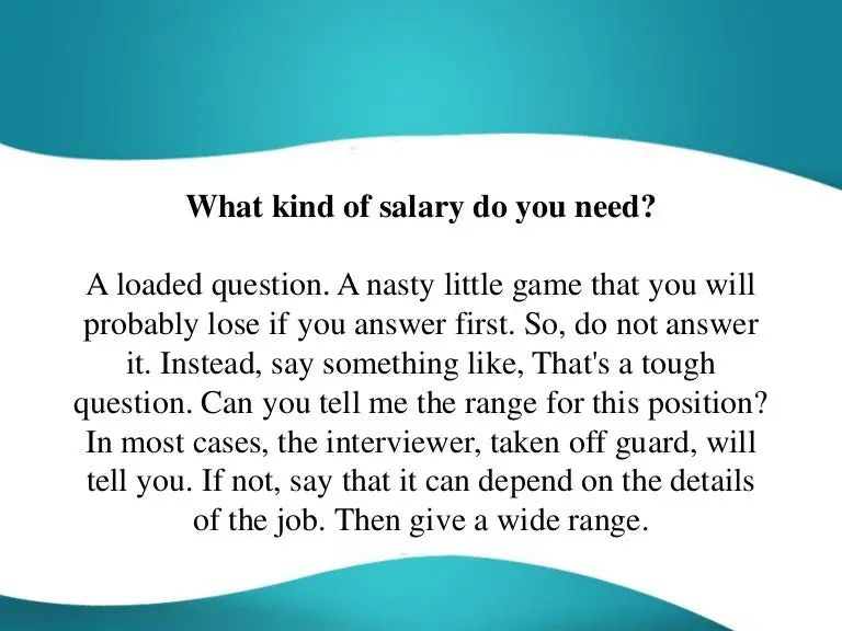 What kind of salary do you need interview question and answer