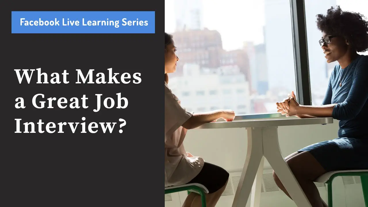 What Makes a Great Job Interview?