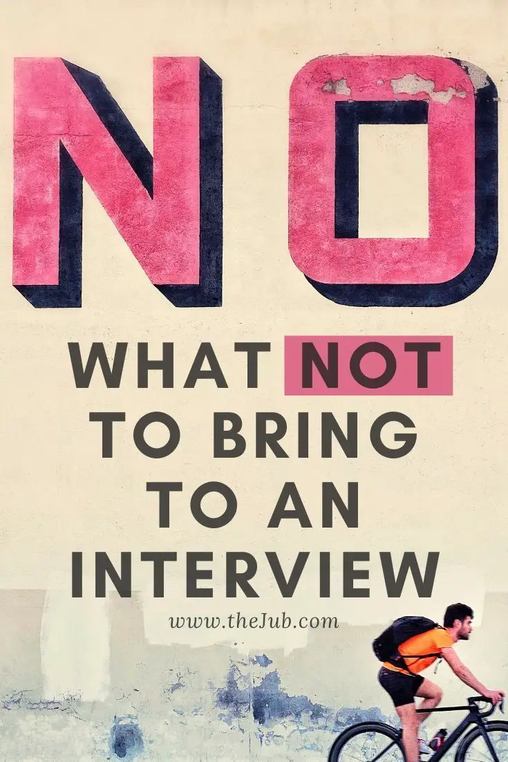 What Should You NOT Bring to an Interview? in 2020