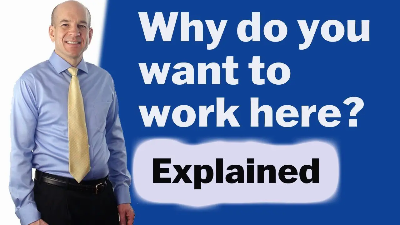 Why do you want to work here? Common Interview Questions ...