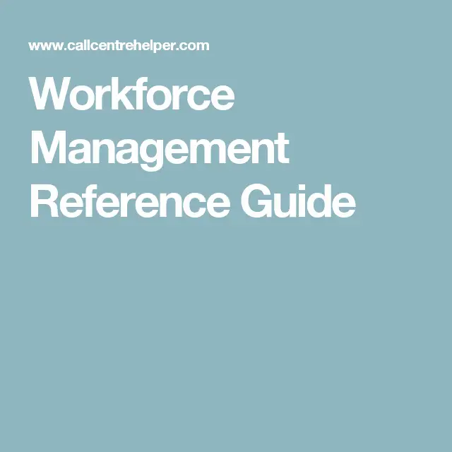 Workforce Management Reference Guide